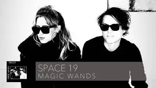 Magic Wands - "Space 19" Audio