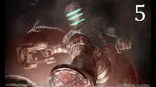 Dead Space | Прохождение # 5