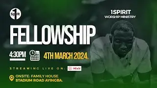 1SPIRIT FELLOWSHIP  3- 11 - 2024