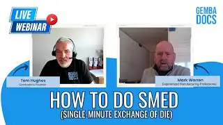 How to do SMED - Mark Warren Tom Hughes Live Webinar 20th February 2024
