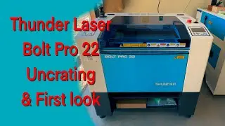 Uncrating the Thunder Bolt Pro 22 Co2 Laser