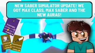 *NEW* SABER SIMULATOR UPDATE! NEW CLASS! NEW PETS! NEW AURA! NEW SABERS!