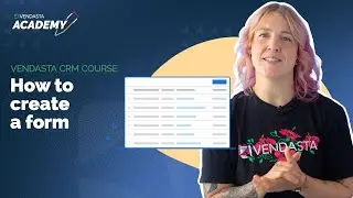 How to create a form in Vendasta | Vendasta Academy Tutorial