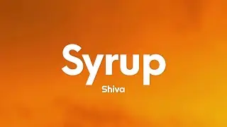 Shiva - Syrup (Testo/Lyrics)