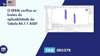 [EN-US] FAQ 005378 | O RFEM verifica os limites de aplicabilidade da Tabela B4.1-1 AISI?
