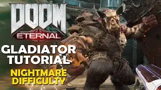 Doom Eternal - Gladiator Tutorial (Nightmare difficulty)