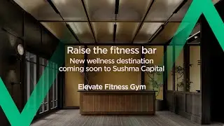 Raise the fitness bar | New wellness destination coming soon to Sushma Capital | Elevate Fitness Gym