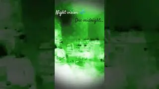 Night vision 💤 One midnight...