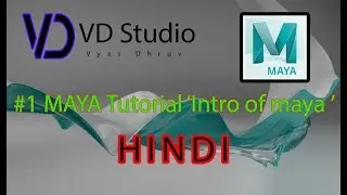 #1 Introduction of MAYA Software in HINDI || VD Studio