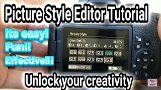 Canon Rebel EOS T7i : Picture Style Editor tutorial