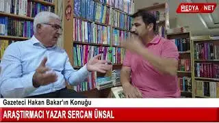 Gazeteci Hakan Bakar, Araştırmacı-yazar Sercan Ünsal’ı Medya Net Haber’de konuk etti.
