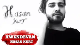 Hasan KURT - XWENDEVAN BU
