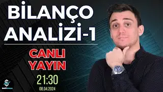 2024 Yılı Bilanço Analizi 1 - Borsa İstanbul