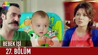 Bebek İşi | 27. Bölüm ᴴᴰ