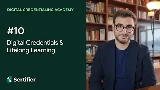 Digital Credentials & Lifelong Learning | Explained by the CEO of Sertifier Arda Helvacılar