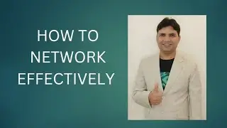 HOW TO NETWORK EFFECTIVELY #career #networking