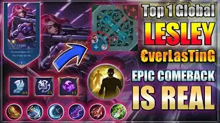 EPIC COMEBACK Top 1 Global Lesley |Turret Tinggal 1 Masih Bisa Menang | Mobile Legends