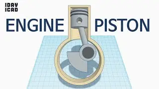 [1DAY_1CAD] ENGINE PISTON (Tinkercad : know-how / style / education)
