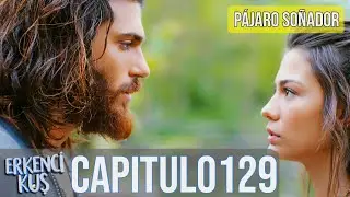 Pájaro soñador - Capitulo 129 (Audio Español) | Erkenci Kuş