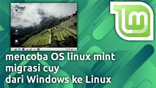 mencoba linux mint untuk pemula