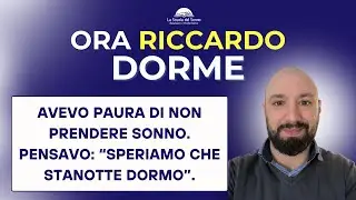 Dormire profondamente: come Riccardo ha detto basta a 13 anni di insonnia.