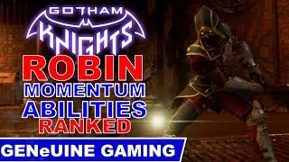 GOTHAM KNIGHTS - Robin's Momentum Abilities Ranked
