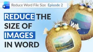 How to Reduce the Size of Images in Word Files
