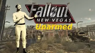 Beating Fallout New Vegas Unarmed
