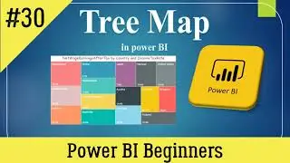 Tree map Chart in Power BI || Visuals in Power BI || Master in Visualization in PBI 2022