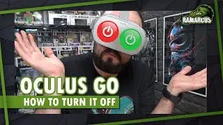 Oculus Go // How to turn it OFF