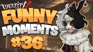 🎈Identity V Funny Moments #36🎈