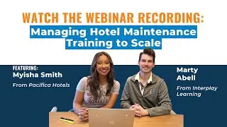 Managing Hotel Maintenance Training to Scale