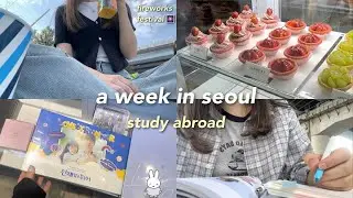 a week in seoul ᯓᡣ𐭩 study abroad, fireworks festival🎆, study korean📚, exploring seoul and more ep.4