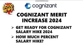 Cognizant Merit Increase 2024 | Cognizant Merit Increase Effective Month |When We Will Get E Letter|