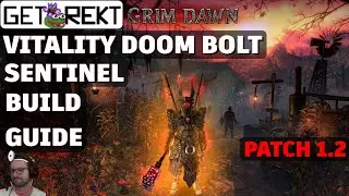 Grim Dawn Build Guide - Sentinel Vitality Doom Bolt [HC] [Patch 1.2]