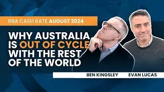RBA August 2024 | Why Australia is OUT of Cycle with the Rest of the World