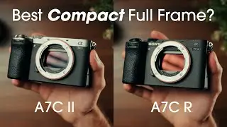 The Best Full Frame Hybrid? - Sony A7C II & A7C R