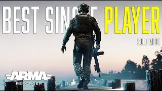 The Best SINGLE PLAYER Experience for ARMA REFORGER