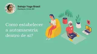 Como estabelecer a automaestria dentro de si?