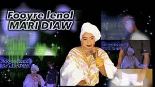 Fooyre Lenol_ MARI DIAW New Single