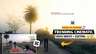 Dekha ek khwaab trending song Cinematic Video Shoot & Editing | Shoot edit cinematic video in phone