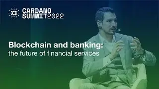 Blockchain and banking: the future of financial services