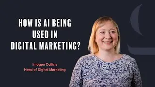 How is AI being used in Digital Marketing? And what has changed recently for Ecommerce brands?