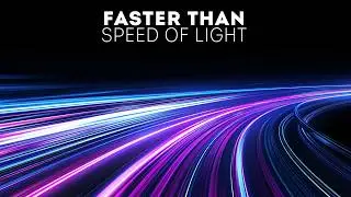 Pushing the Speed of Light to the Limit