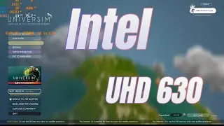 The Universim Intel UHD630 Benchmark