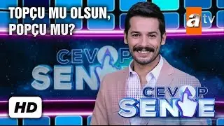 TOPÇU MU OLSUN, POPÇU MU? | Sıra Sende