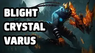 BLIGHT CRYSTAL VARUS SKIN SPOTLIGHT - LEAGUE OF LEGENDS