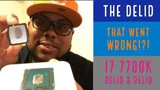 7700K Delid...Gone Wrong!?!
