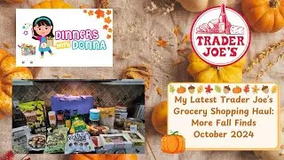 My Latest Trader Joe’s Grocery Shopping Haul: More Fall Finds October 2024