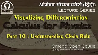 Calculus For Physics - Part 10 | Understanding Chain Rule
